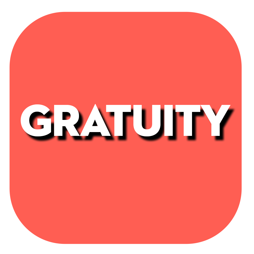 Gratuity | Gratuity.png